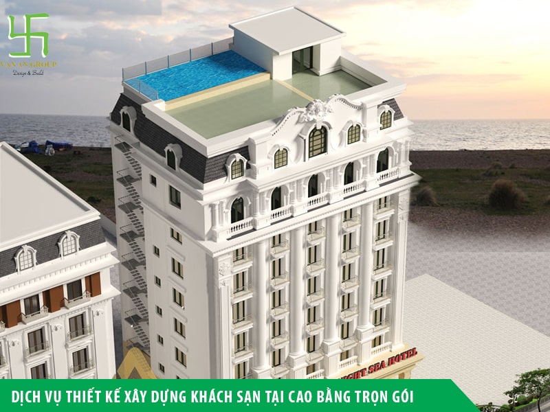 Dịch vụ thiết kế xây dựng khách sạn tại Cao Bằng trọn gói
