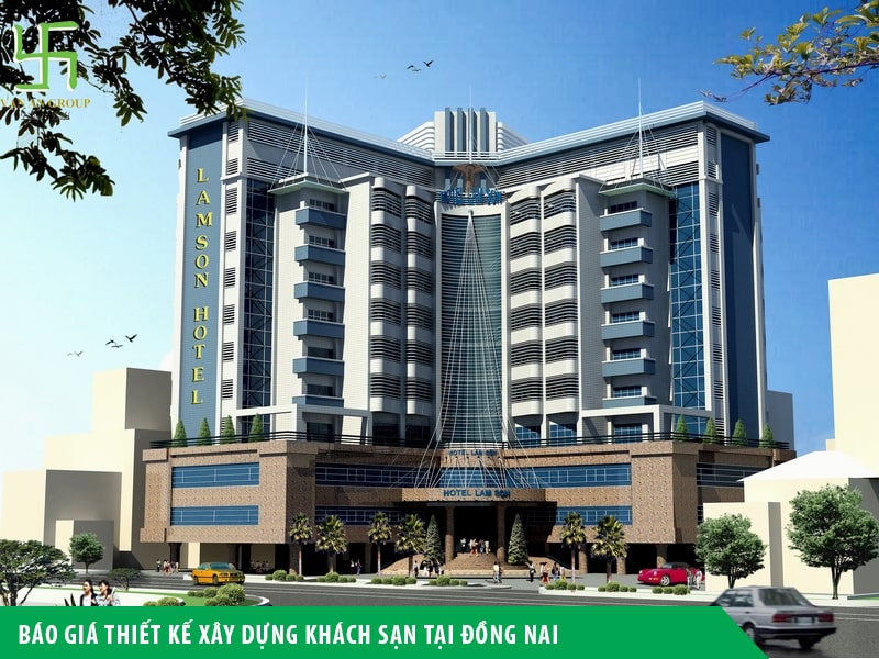 Báo giá thiết kế xây dựng khách sạn tại Đồng Nai