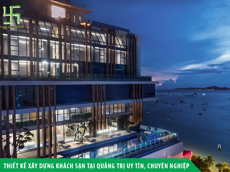 Thiết kế xây dựng khách sạn tại Quảng Trị uy tín, chuyên nghiệp
