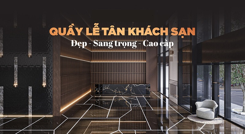Quầy lễ tân khách sạn đẹp