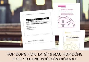 Hợp đồng FIDIC là gì?