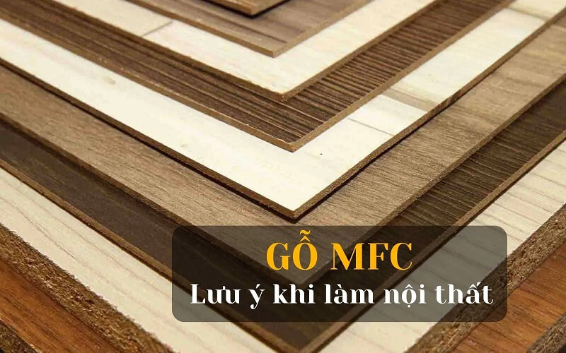 Gỗ MFC - Lưu ý khi làm nội thất