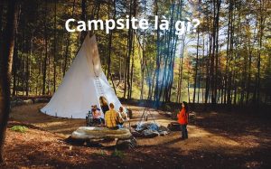 Campsite là gì?