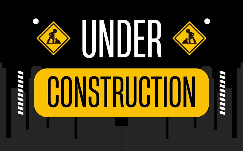 Under construction là gì? Ý nghĩa và ứng dụng trong thực tế