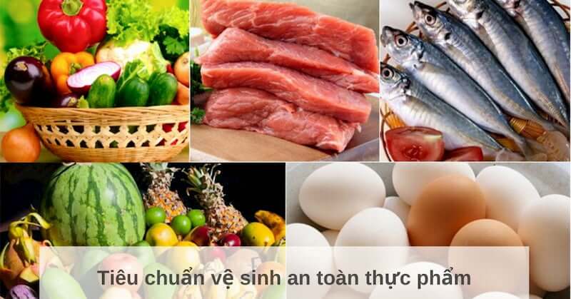 Tiêu chuẩn vệ sinh an toàn thực phẩm