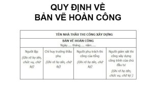 Quy định về bản vẽ hoàn công mới nhất 2025