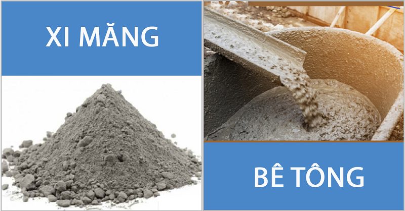 Xi măng và bê tông khác nhau như thế nào?